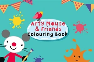 En tecknad mus med en pensel framför en färgglad bakgrund med vimplar och färgstänk, samt texten Arty Mouse & Friends Colouring Book