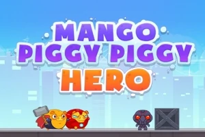 Två tecknade figurer står bredvid en metallisk robotfigur med ett träföremål, i bakgrunden syns texten Mango Piggy Piggy Hero mot en blå stadsbakgrund