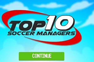 Texten Top 10 Soccer Managers med en röd och grön bakgrundsknapp med texten Continue mot en blå himmel med vita moln