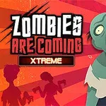 Tecknad zombie med uppspärrad mun och blekgrön hud står mot en röd och orange bakgrund med silhuetter av två personer och texten Zombies Are Coming Xtreme